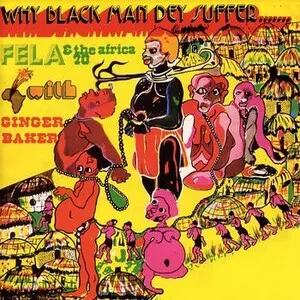 Why Black Man Dey Suffer by Fela Kuti / The Africa '70 album cover