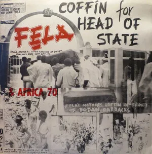 Coffin for Head of State by Fela Kuti & The Africa '70 album cover