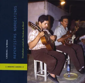 Repentistas nordestinos : troubadours actuels du Nordeste du Brésil album cover