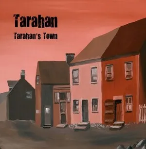 Tarahan's Town by Tarahan album cover