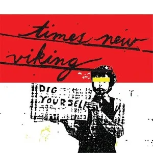 Dig Yourself by Times New Viking album cover