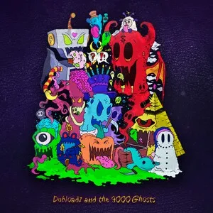 Dubloadz and the 9000 Ghosts by Dubloadz album cover