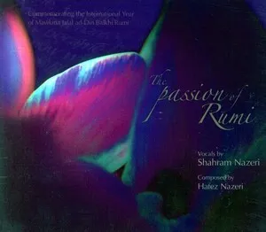 The Passion of Rumi by Shahram Nazeri شهرام ناظری‎‎ & Hafez ‎‎Nazeri album cover
