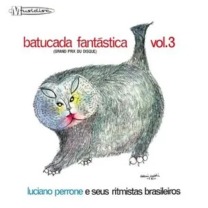 Batucada Fantastica, Vol. 3 by Luciano Perrone album cover