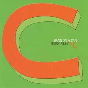In C by Terry Riley / Bang on a Can album cover