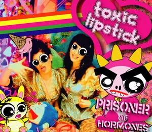 Prisoner of Hormones by Toxic Lipstick album cover