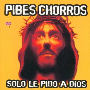 Sólo le pido a Dios by Pibes Chorros album cover