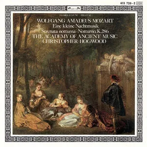Eine kleine Nachtmusik; Serenata notturna; Notturno, K.286 by Wolfgang Amadeus Mozart / Academy of Ancient Music / Christopher Hogwood album cover