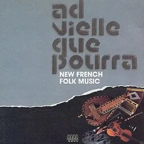 Ad Vielle Que Pourra: New French Folk Music by Ad Vielle Que Pourra album cover