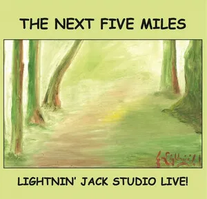 The Next Five Miles by Lightnin' Jack album cover