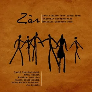 Zâr: Jazz & Music from South Iran