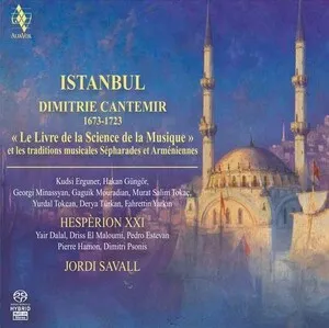 Istanbul: Dimitrie Cantemir 1673-1723 - "Le livre de la science de la musique" et les traditions musicales Sépharades et Arméniennes