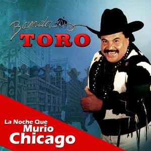 La noche que murio Chicago by Banda Toro album cover