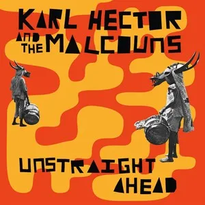 Unstraight Ahead by Karl Hector & The Malcouns album cover