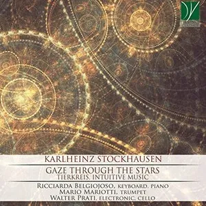 Gaze Through the Stars (Tierkreis, Intuitive Music) by Karlheinz Stockhausen album cover