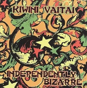 Independently Bizarre by Kiwini Vaitai album cover