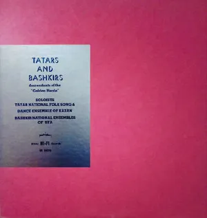 Tatars and Bashkirs: Descendants of the Golden Horde album cover