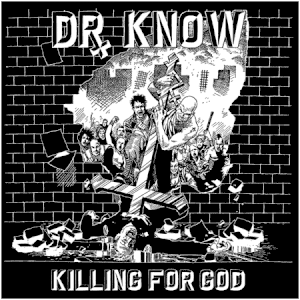 Killing for God by Dr. Know album cover