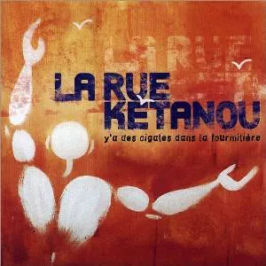 Y'a des cigales dans la fourmilière by La Rue Kétanou album cover
