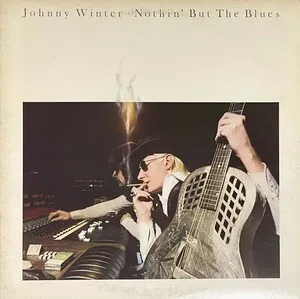 Nothin' but the Blues by Johnny Winter album cover