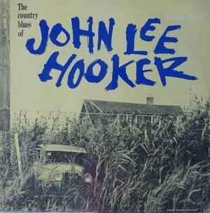 The Country Blues of John Lee Hooker by John Lee Hooker album cover