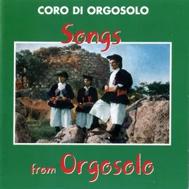 Songs from Orgosolo by Coro di Orgosolo album cover