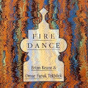Fire Dance by Brian Keane & Omar Faruk Tekbilek album cover
