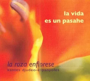 La vida es un pasahe by La Roza Enflorese album cover