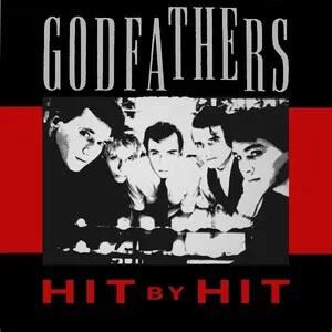 Hit by Hit by The Godfathers album cover