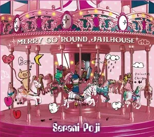 Merry Go Round Jailhouse by Serani Poji album cover