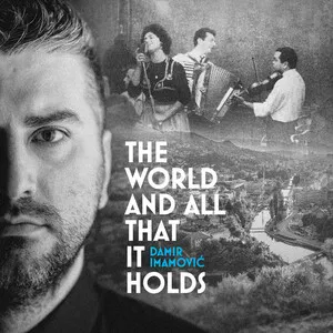 The World and All That It Holds by Damir Imamović album cover