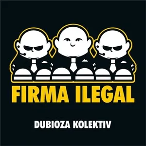 Firma ilegal by Dubioza Kolektiv album cover