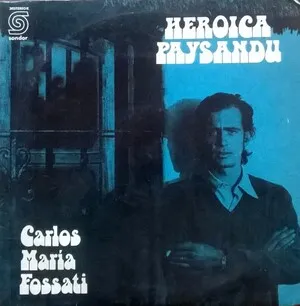 Heroica Paysandú by Carlos María Fossati album cover