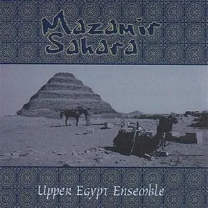 Mazamir Sahara by Upper Egypt Ensemble album cover
