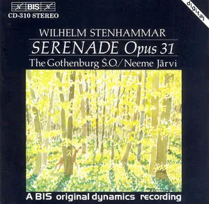Serenade Opus 31 by Wilhelm Stenhammar / Göteborgs Symfoniker / Neeme Järvi album cover