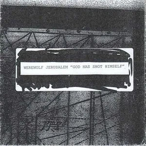 Werewolf Jerusalem - God Has Shot Himself