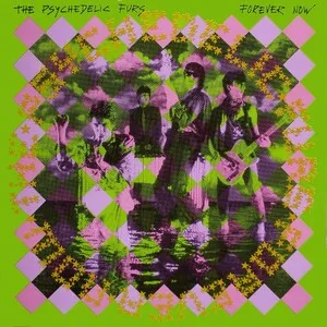 Forever Now by The Psychedelic Furs album cover