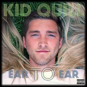 Ear to Ear by Kid Quill album cover