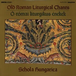 Old Roman Liturgical Chants (Ó-római liturgikus énekek)