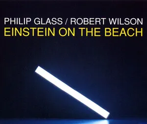 Einstein on the Beach by Philip Glass / Robert Wilson album cover