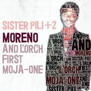 Sister Pili + 2 by Moreno & L'Orch First Moja-One album cover