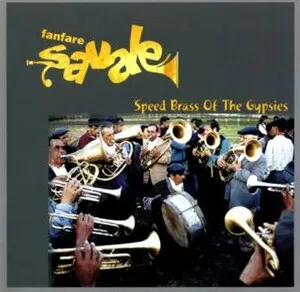 Speed Brass of the Gypsies by Fanfare Savale album cover