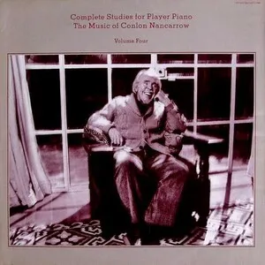 Complete Studies for Player Piano, Volume Four by Conlon Nancarrow album cover