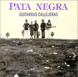 Guitarras callejeras by Pata Negra album cover