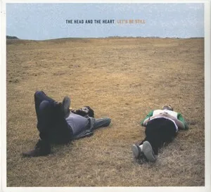 Let's Be Still by The Head and the Heart album cover