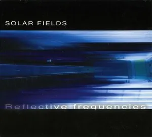 Reflective Frequencies by Solar Fields album cover