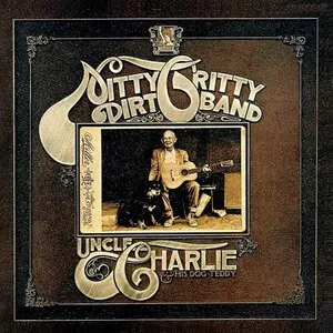Uncle Charlie & His Dog Teddy by Nitty Gritty Dirt Band album cover