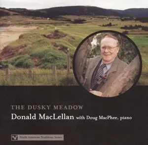 The Dusky Meadow by Donald MacLellan with Doug MacPhee album cover