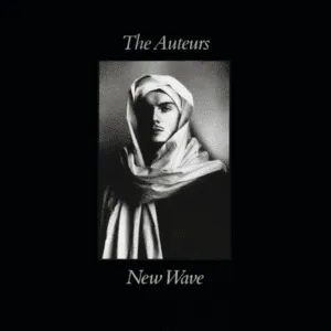 New Wave by The Auteurs album cover
