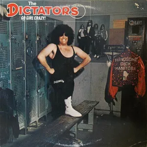 Go Girl Crazy! by The Dictators album cover
